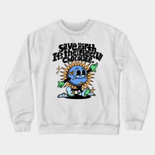 Save The Earth Crewneck Sweatshirt